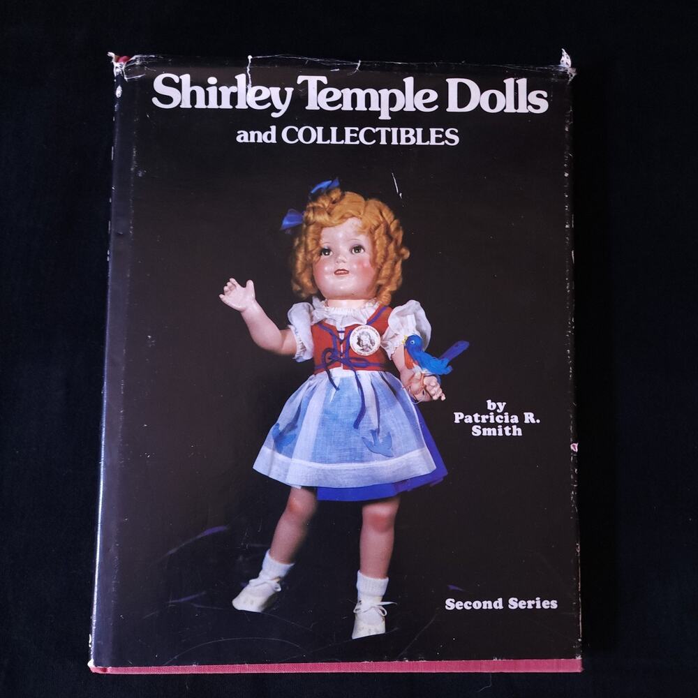 Vintage Shirley Temple Dolls & Collectibles Book by Patricia R Smith 2nd Series